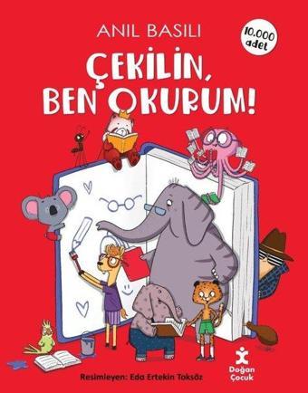 Çekilin Ben Okurum! - Anıl Basılı - Doğan Çocuk