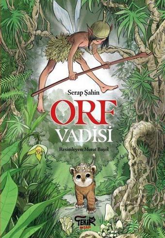 Orf Vadisi - Serap Şahin - Tekir Kitap