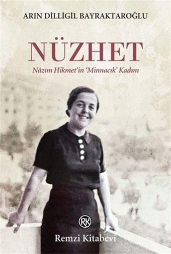 Nüzhet - Arın Dilligil Bayraktaroğlu - Remzi Kitabevi