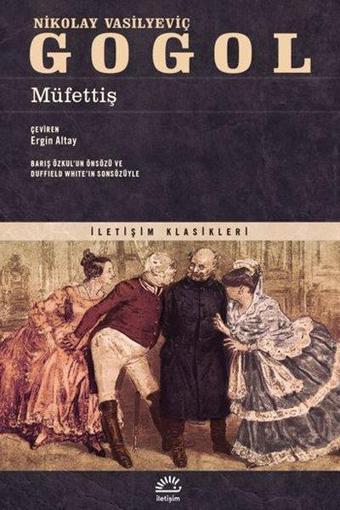 Müfettiş - İletişim Klasikleri - Nikolay Vasilyeviç Gogol - İletişim Yayınları