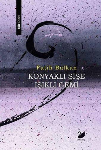 Konyaklı Şişe Işıklı Gemi - Fatih Balkan - Anima