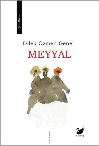 Meyyal - Dilek Özmen Genel - Anima