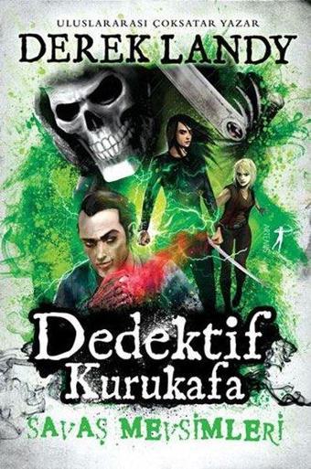 Dedektif Kurukafa - Savaş Mevsimleri - Derek Landy - Artemis Yayınları