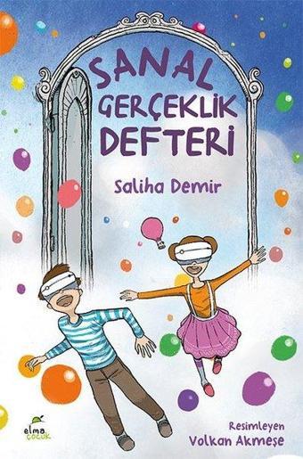 Sanal Gerçeklik Defteri - Saliha Demir - Elma Yayınevi