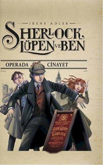 Sherlock Lüpen ve Ben - Operada Cinayet - Irene Adler - Doğan Çocuk