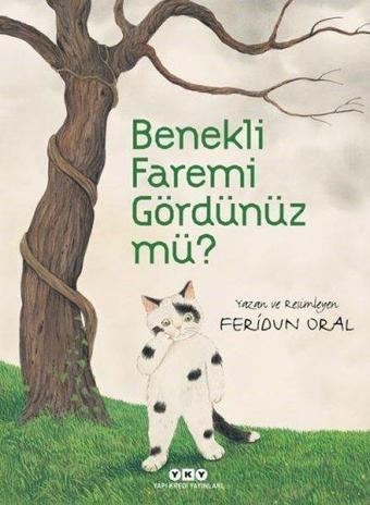 Benekli Faremi Gördünüz mü? - Feridun Oral - Yapı Kredi Yayınları