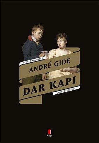 Dar Kapı - Cevher Klasikler - Andre Gide - Kapı Yayınları
