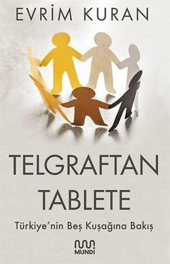 Telgraftan Tablete - Evrim Kuran - Mundi