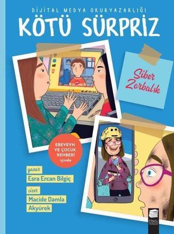 Kötü Sürpriz - Siber Zorbalık - Final Kültür Sanat Yayınları