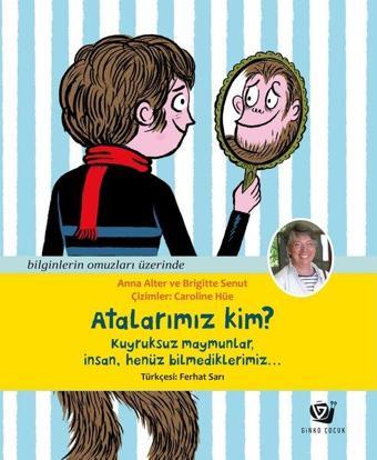 Atalarımız Kim? - Anna Alter - Ginko Çocuk