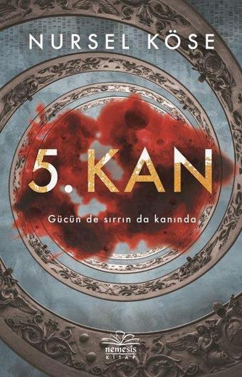 5.Kan - Nursel Köse - Nemesis Kitap Yayınevi