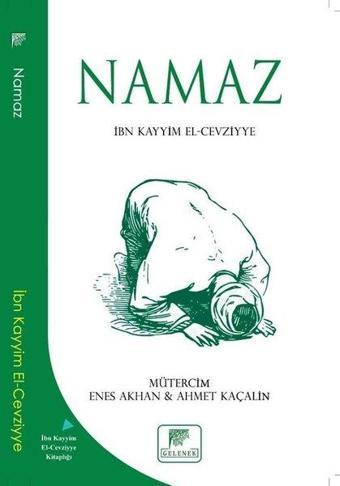 Namaz - İbn Kayyim el-Cevziyye - Gelenek Yayınları