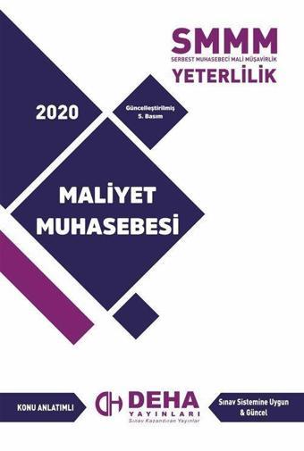 2019 SMMM Yeterlilik Konu Anlatımlı Maliyet Muhasebesi - Deha Yayıncılık