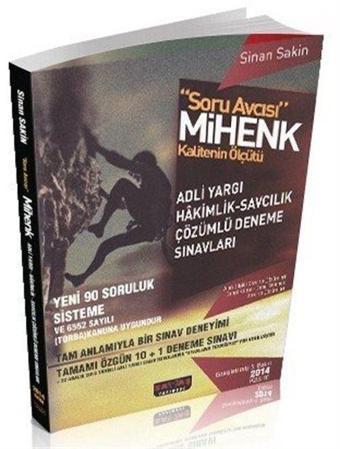 2015 Soru Avcısı Mihenk Adli Yargı Hakimlik - Savcılık Çözümlü Deneme Sınavları - Savaş Yayınevi