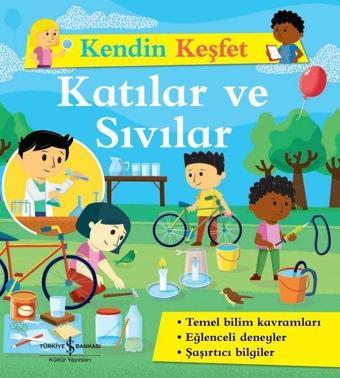 Katılar ve Sıvılar - Kendin Keşfet - Kolektif  - İş Bankası Kültür Yayınları