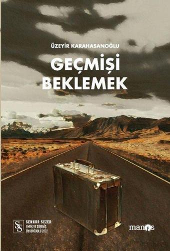 Geçmişi Beklemek - Üzeyir Karahasanoğlu - Manos