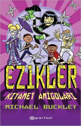 Ezikler - Kıyamet Amigoları - Michael Buckley - Epsilon Yayınevi