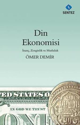 Din Ekonomisi - Ömer Demir - Sentez Yayıncılık