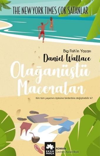 Olağanüstü Maceralar - Daniel Wallece - Eksik Parça Yayınları