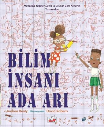 Bilim İnsanı Ada Arı - Andrea Beaty - Uçan Fil