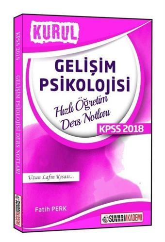 Kurul KPSS Gelişim Psikolojisi Hızlı Öğretim Ders Notları - Süvari Akademi