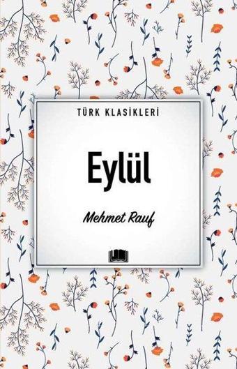 Eylül - Türk Klasikleri - Mehmet Rauf - Ema Kitap