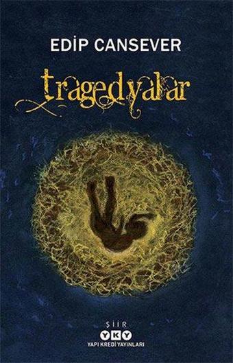 Tragedyalar - Edip Cansever - Yapı Kredi Yayınları