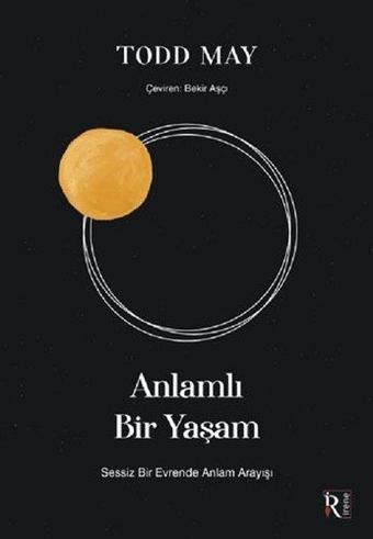 Anlamlı Bir Yaşam - Todd May - İrene Kitap