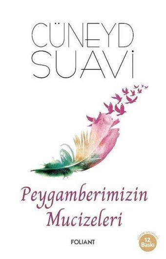 Peygamberimizin Mucizeleri - Cüneyd Suavi - Foliant