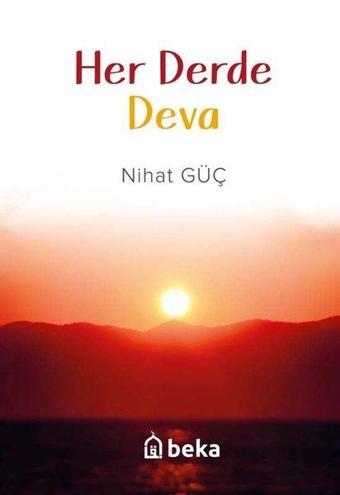 Her Derde Deva - Nihat Güç - Beka Yayınları