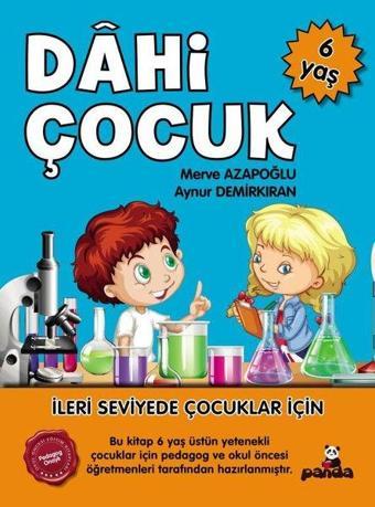 Dahi Çocuk 6 Yaş - İleri Seviyede Çocuklar için - Aynur Demirkıran - Panda