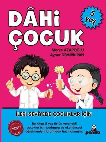 Dahi Çocuk 5 Yaş - İleri Seviyede Çocuklar için - Aynur Demirkıran - Panda