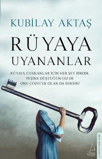 Rüyaya Uyananlar - Kubilay Aktaş - Destek Yayınları