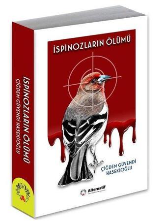 İspinozların Ölümü - Çiğdem Güvendi Hasekioğlu - Alternatif Yayıncılık