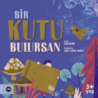 Bir Kutu Bulursan - Ezgi Berk - VakıfBank Kültür Yayınları