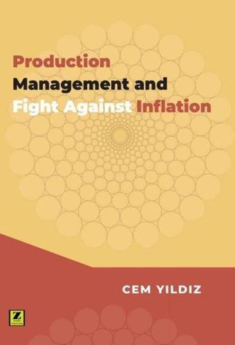 Production Management and Fight Aganist Inflation - Cem Yıldız - Zinde Yayınevi