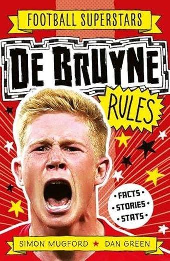 Football Superstars: De Bruyne Rules - Simon Mugford - Hachette Children