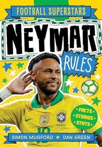 Football Superstars: Neymar Rules - Simon Mugford - Hachette Children