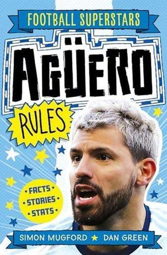 Football Superstars: Aguero Rules - Simon Mugford - Hachette Children