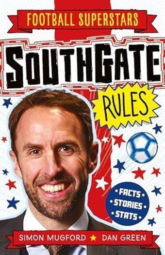 Football Superstars: Southgate Rules - Simon Mugford - Hachette Children