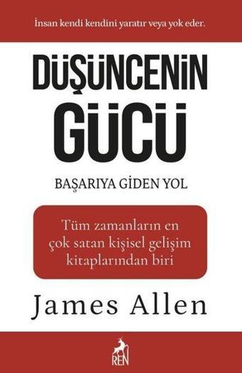 Düşüncenin Gücü- Başarıya Giden Yol - James Allen - Ren Kitap Yayınevi