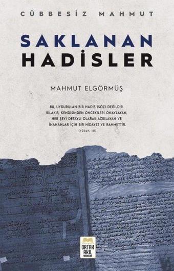 Saklanan Hadisler - Cübbesiz Mahmut  - Ortak Akıl Yayınları