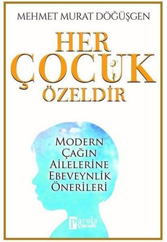 Her Çocuk Özeldir - Mehmet Murat Döğüşgen - Parola Çocuk