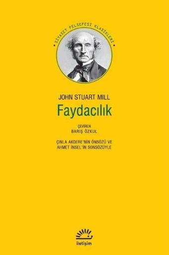 Faydacılık - John Stuart Mill - İletişim Yayınları