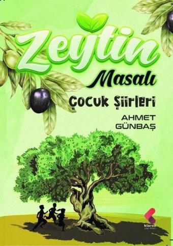 Zeytin Masalı - Ahmet Günbaş - Klaros Yayınları