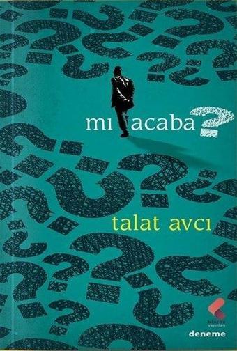 Mı Acaba? - Talat Avcı - Klaros Yayınları