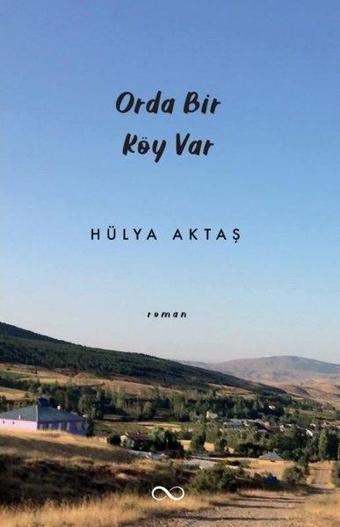 Orda Bir Köy Var - Hülya Aktaş - Bengisu Yayınları