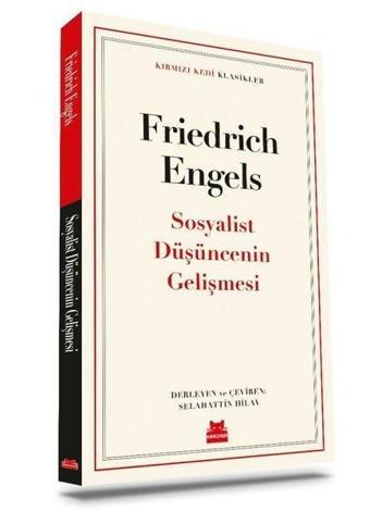 Sosyalist Düşüncenin Gelişmesi - Kırmızı Kedi Klasikler - Friedrich Engels - Kırmızı Kedi Yayınevi