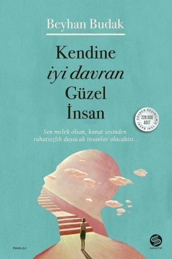 Kendine İyi Davran Güzel İnsan - Beyhan Budak - Sahi Kitap