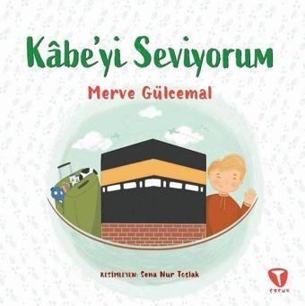 Kabe'yi Seviyorum - Merve Gülcemal - Turkuvaz Çocuk